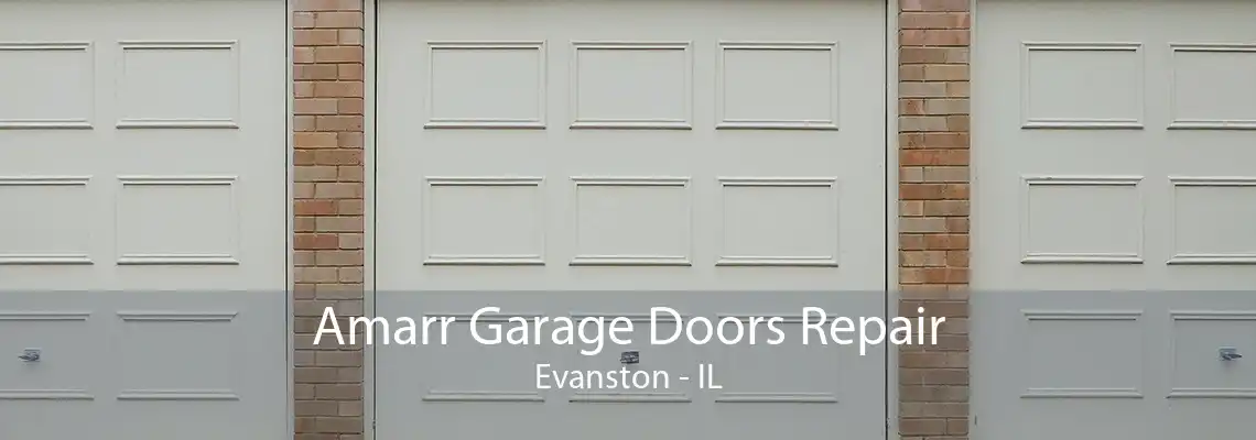 Amarr Garage Doors Repair Evanston - IL