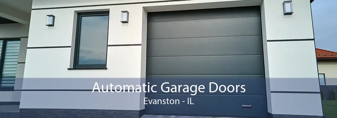 Automatic Garage Doors Evanston - IL