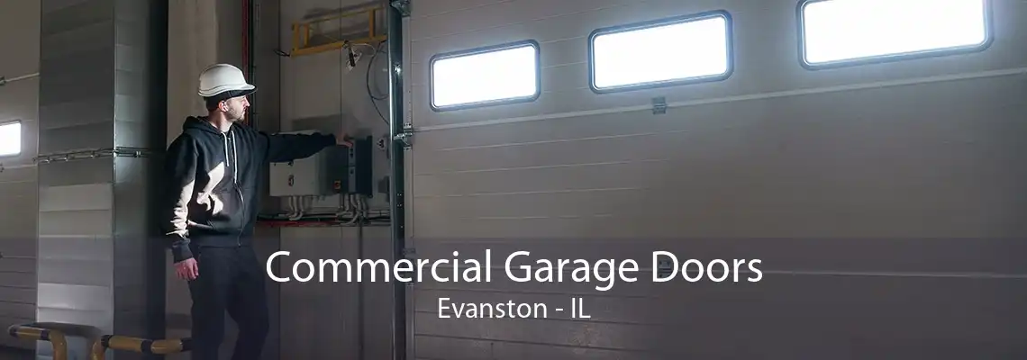 Commercial Garage Doors Evanston - IL