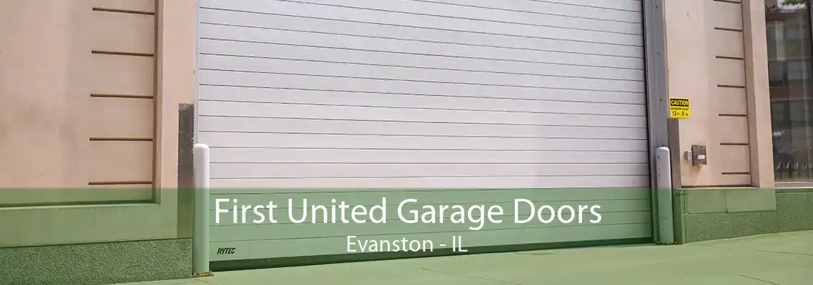 First United Garage Doors Evanston - IL