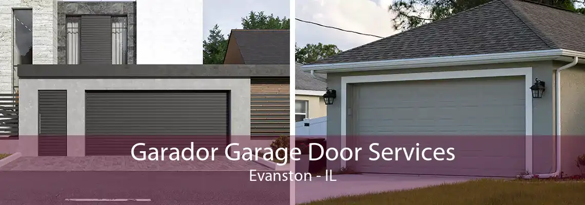 Garador Garage Door Services Evanston - IL