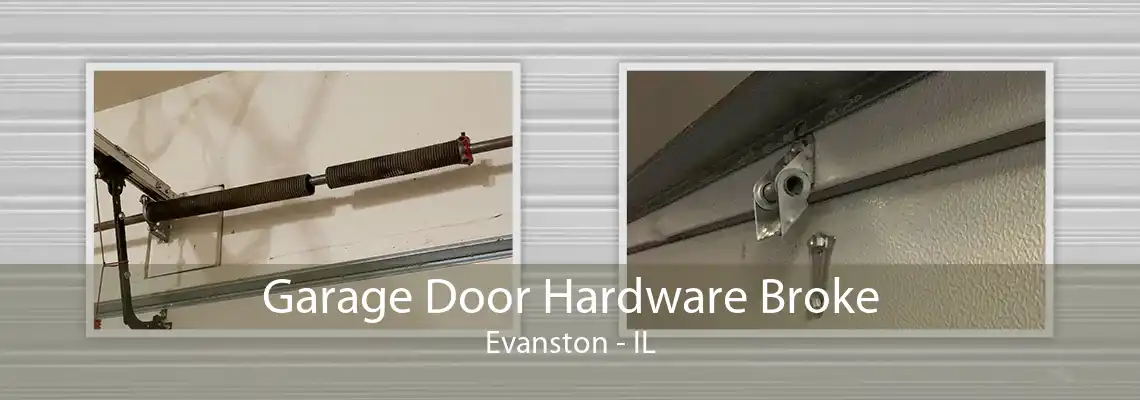 Garage Door Hardware Broke Evanston - IL