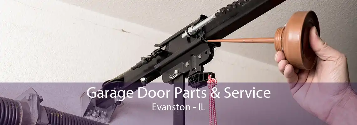 Garage Door Parts & Service Evanston - IL