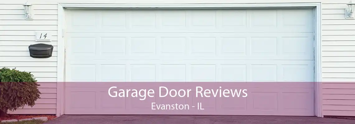 Garage Door Reviews Evanston - IL