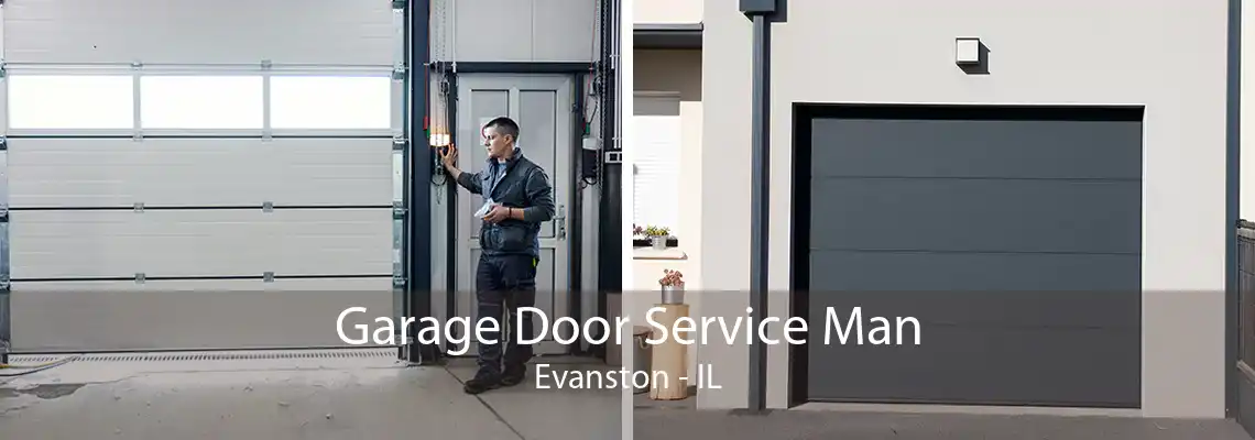 Garage Door Service Man Evanston - IL