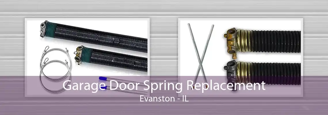 Garage Door Spring Replacement Evanston - IL