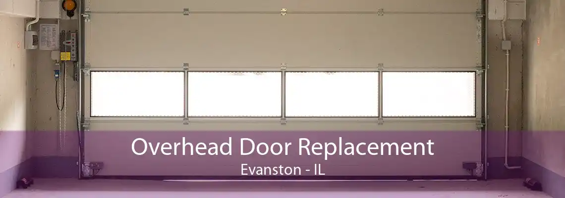 Overhead Door Replacement Evanston - IL