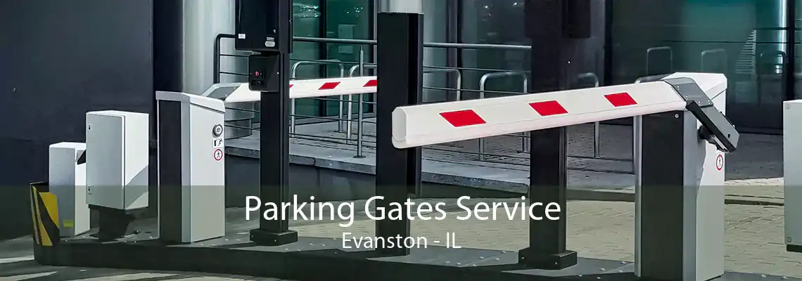 Parking Gates Service Evanston - IL