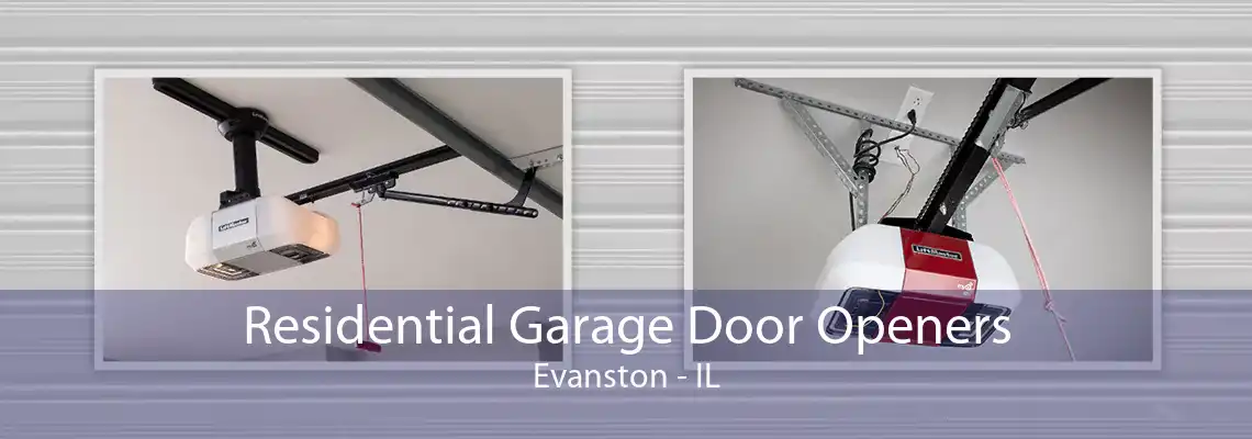 Residential Garage Door Openers Evanston - IL