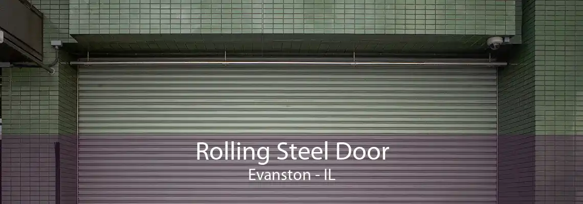 Rolling Steel Door Evanston - IL