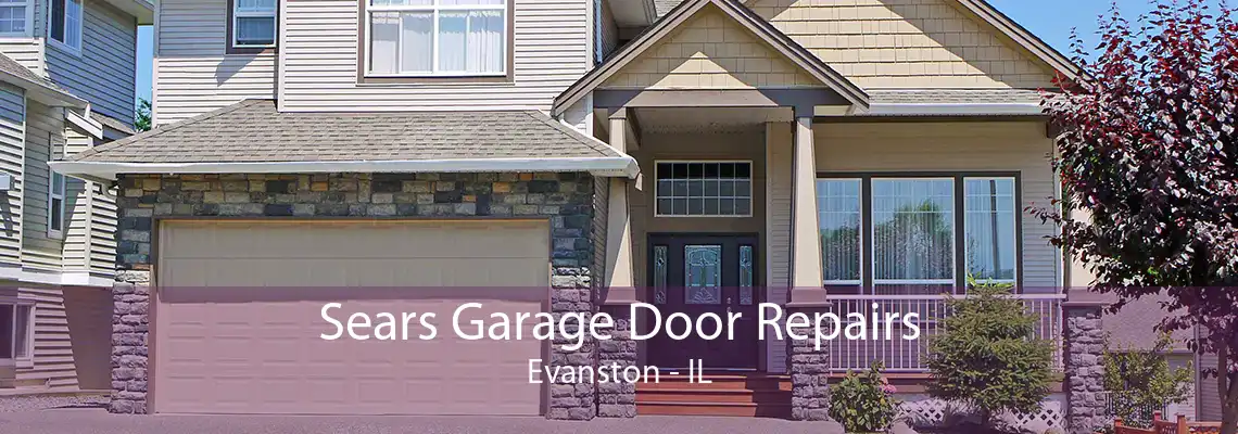 Sears Garage Door Repairs Evanston - IL