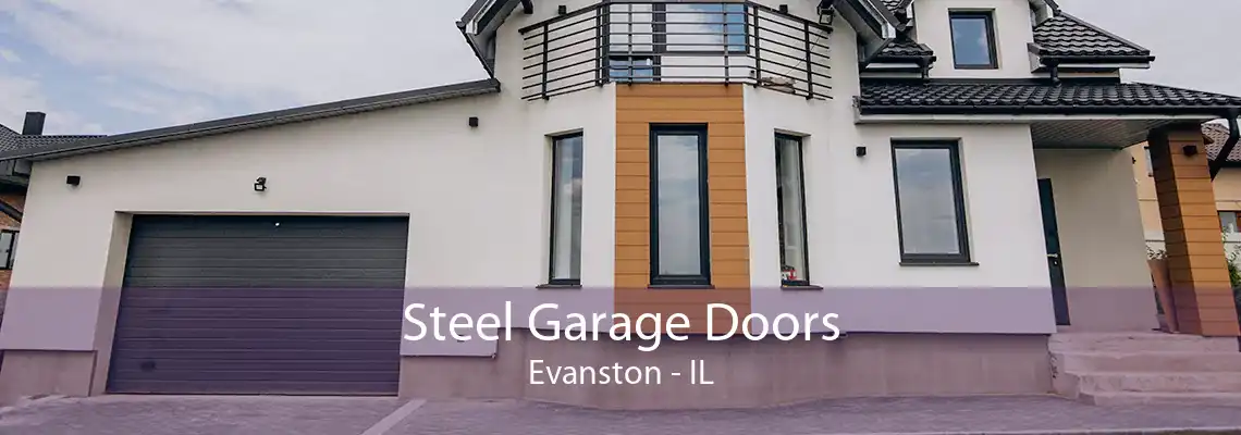 Steel Garage Doors Evanston - IL