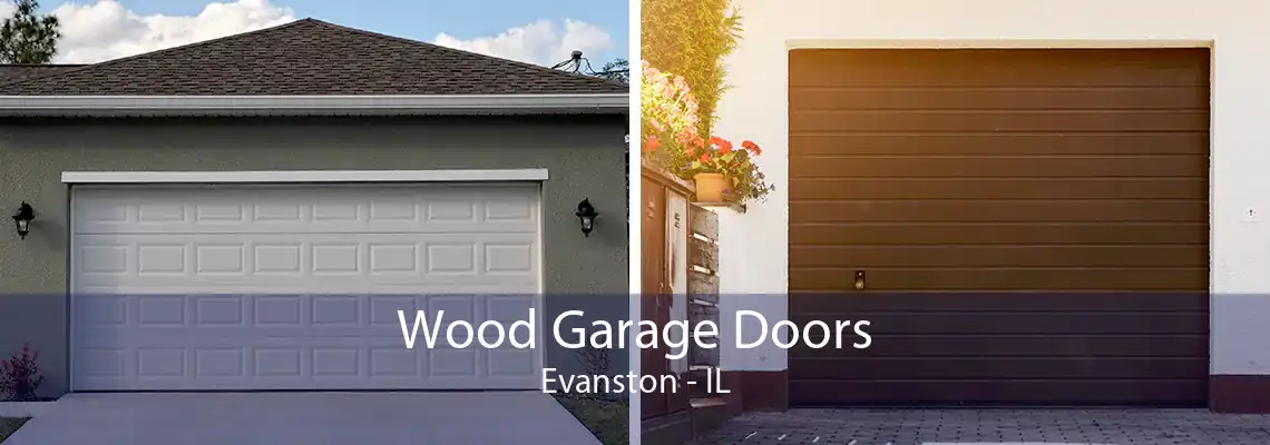 Wood Garage Doors Evanston - IL